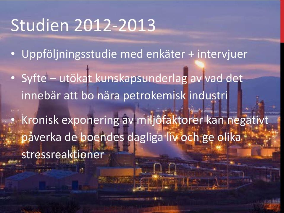 petrokemisk industri Kronisk exponering av miljöfaktorer kan