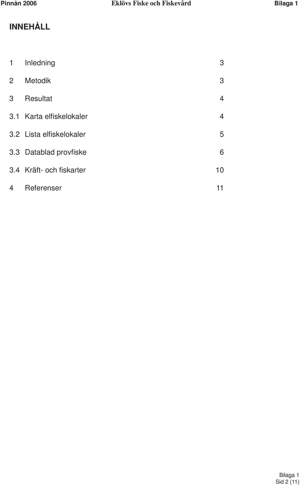 1 Karta elfi skelokaler 4 3.2 Lista elfi skelokaler 5 3.