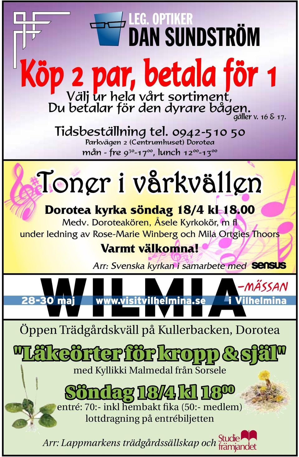 Doroteakören, Åsele Kyrkokör, m fl under ledning av Rose-Marie Winberg och Mila Ortgies Thoors Varmt välkomna!