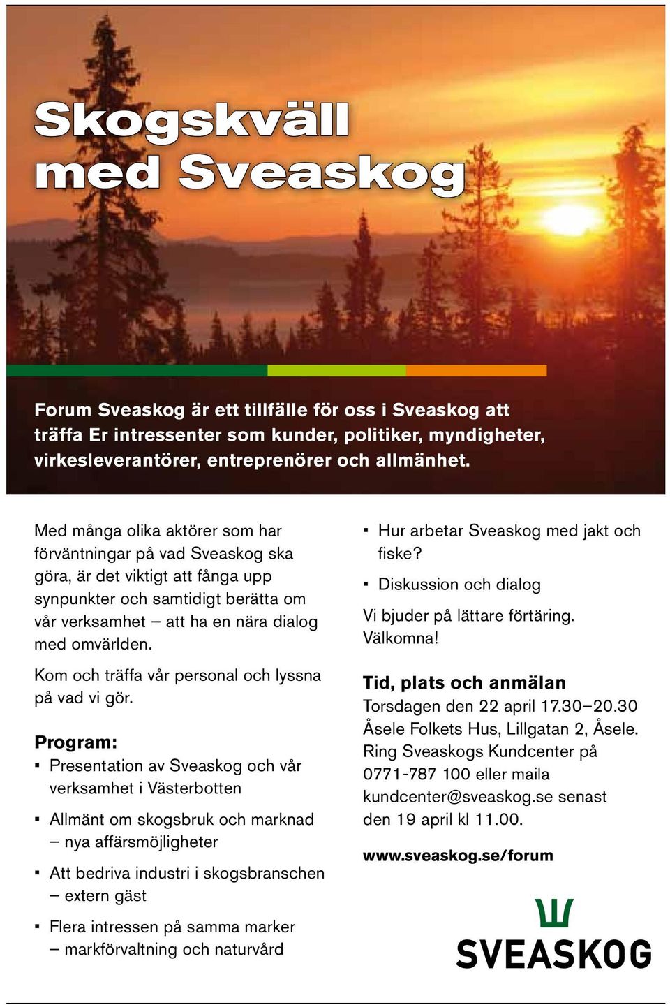 Kom och träffa vår personal och lyssna på vad vi gör.