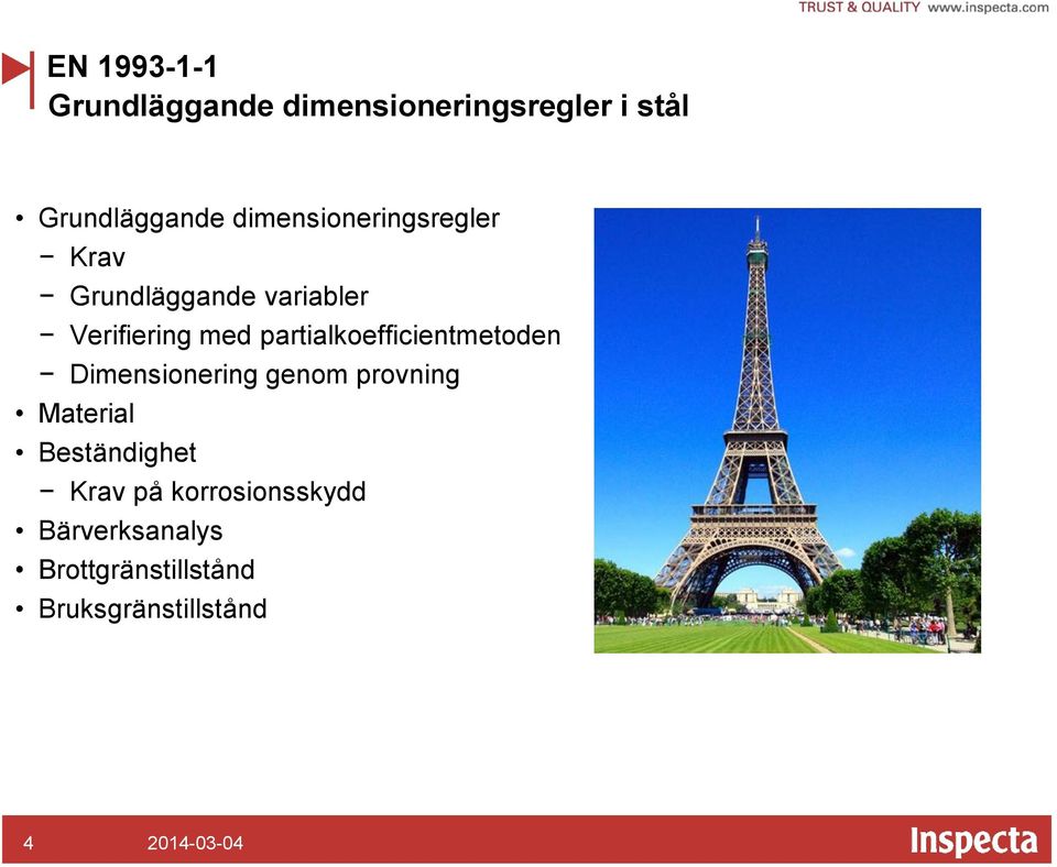 partialkoefficientmetoden Dimensionering genom provning Material