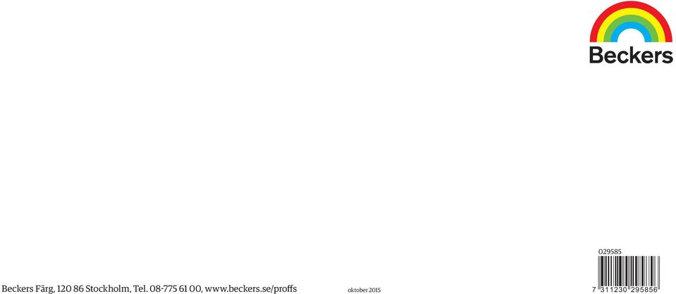08-775 61 00, www.beckers.