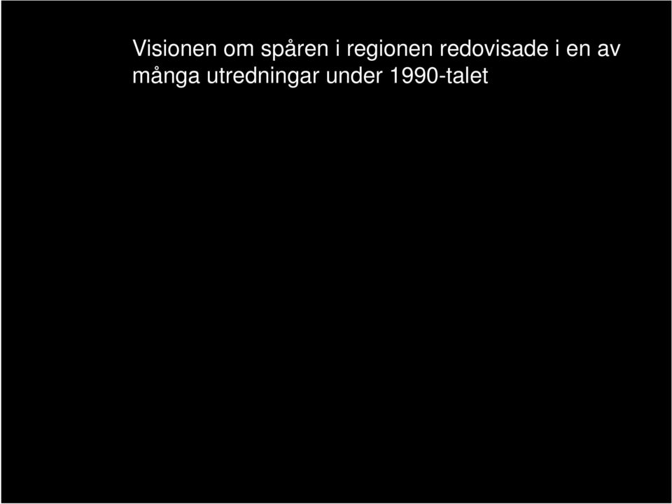 utredningar under 1990-talet