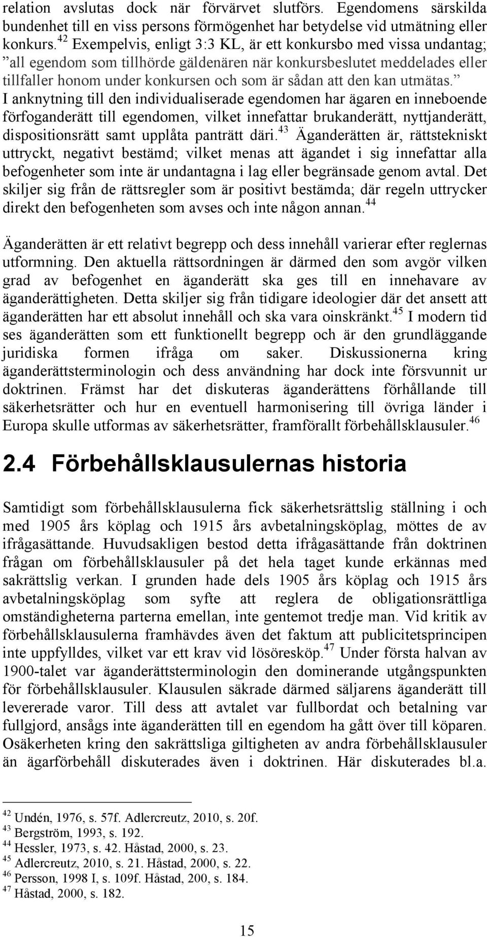 kan utmätas.
