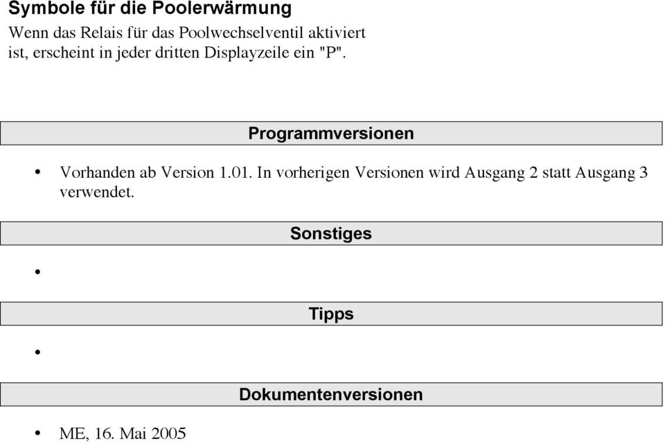 Programmversionen Vorhanden ab Version 1.01.