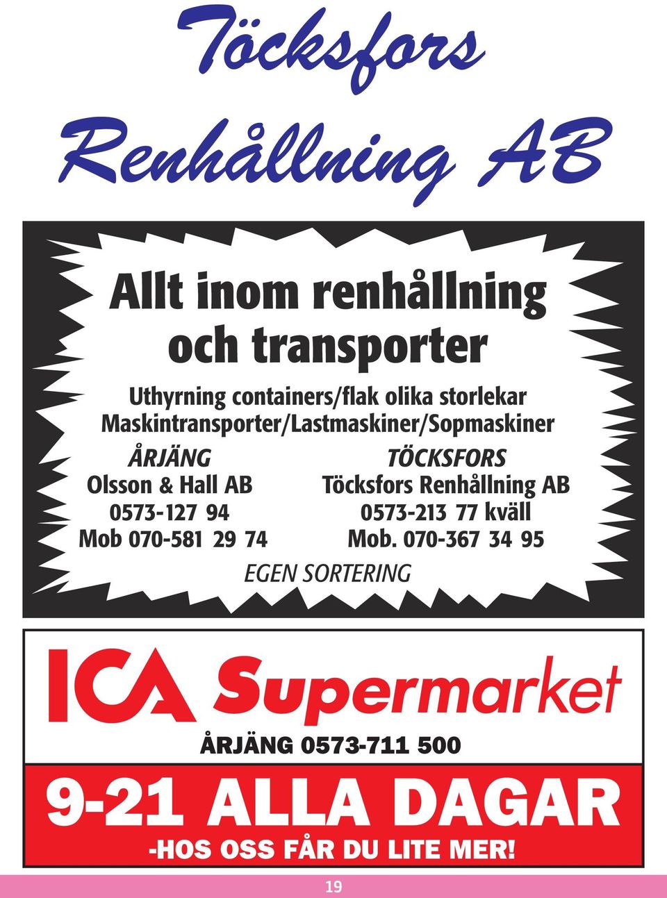 Maskintransporter/Lastmaskiner/Sopmaskiner ÅRJÄNG TÖCKSFORS Olsson &