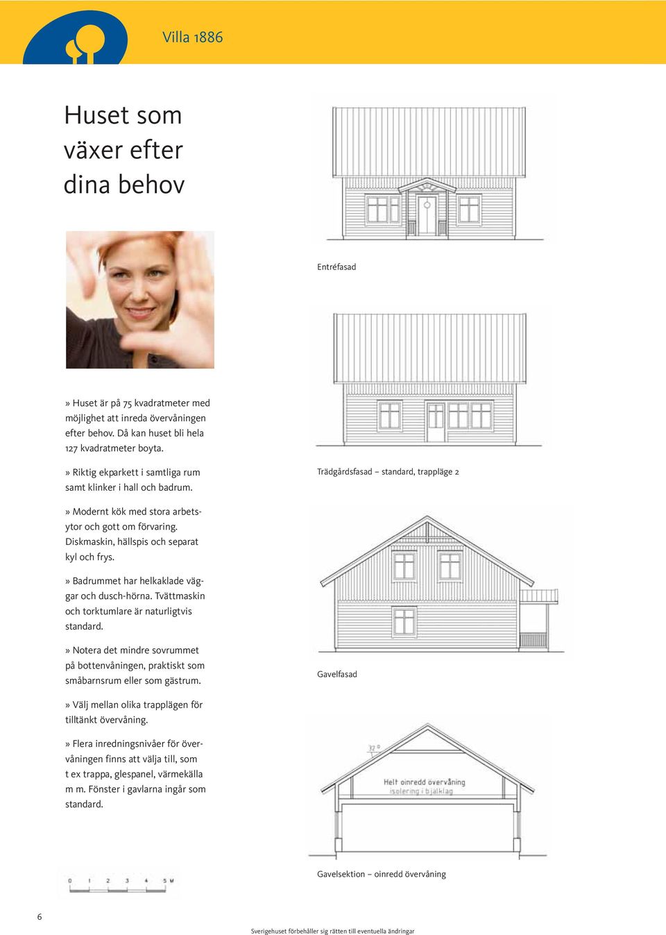 Diskmaskin, hällspis och separat kyl och frys.» Badrummet har helkaklade väggar och dusch-hörna. Tvättmaskin och torktumlare är naturligtvis standard.