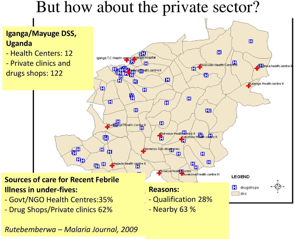 shops: 122 Sources of care for Recent Febrile Illness in under-fives: -