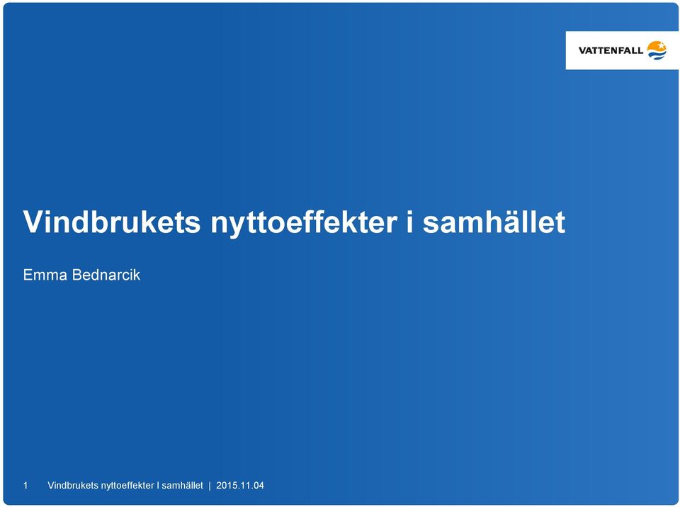 Bednarcik 1  I samhället