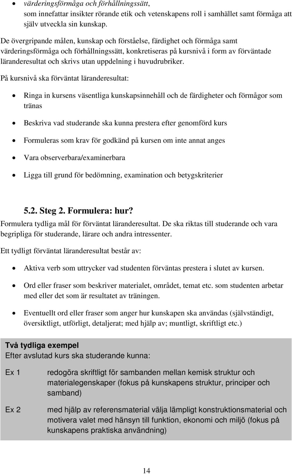 uppdelning i huvudrubriker.