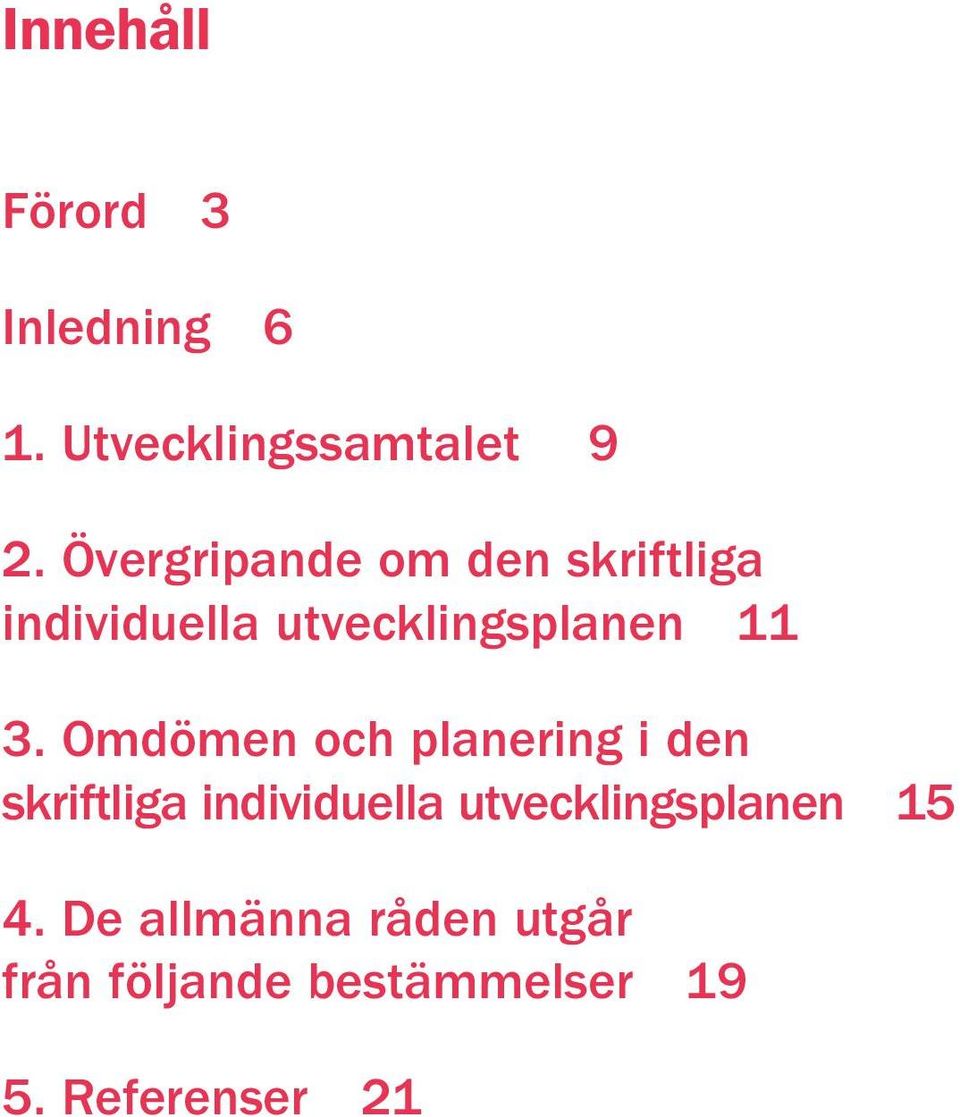 Omdömen och planering i den skriftliga individuella