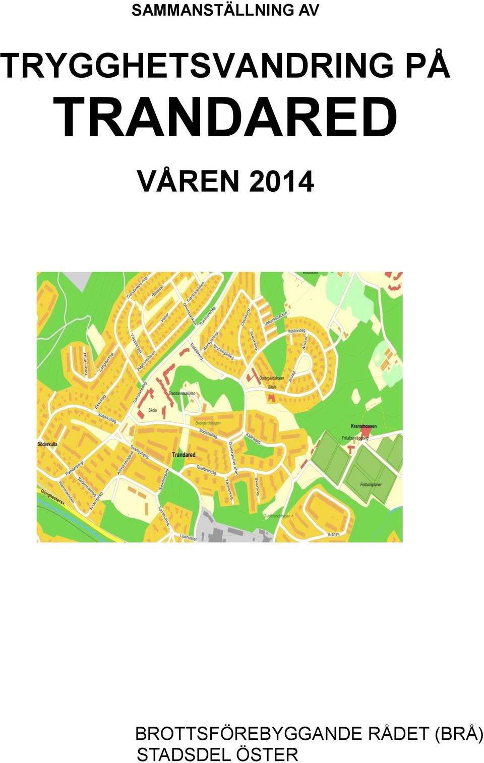 TRANDARED VÅREN 2014