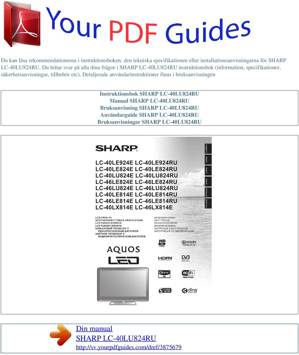 Du hittar svar på alla dina frågor i instruktionsbok (information, specifikationer,
