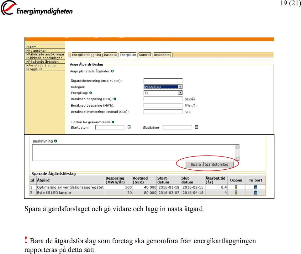 ! Bara de åtgärdsförslag som företag ska