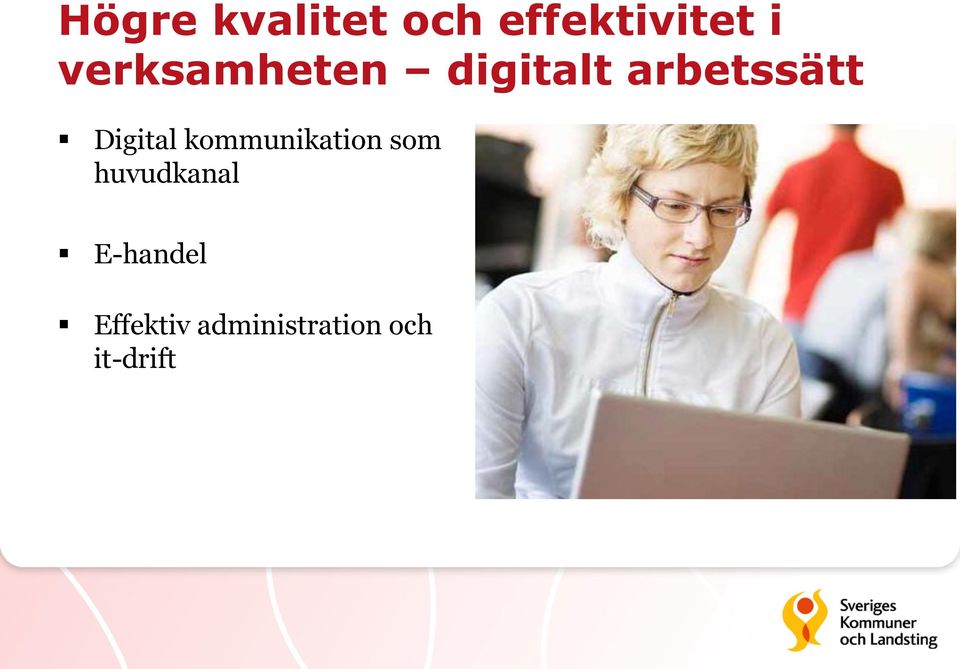 Digital kommunikation som huvudkanal