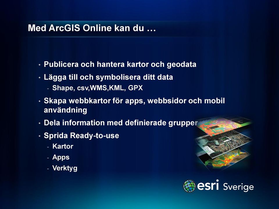 webbkartor för apps, webbsidor och mobil användning Dela information