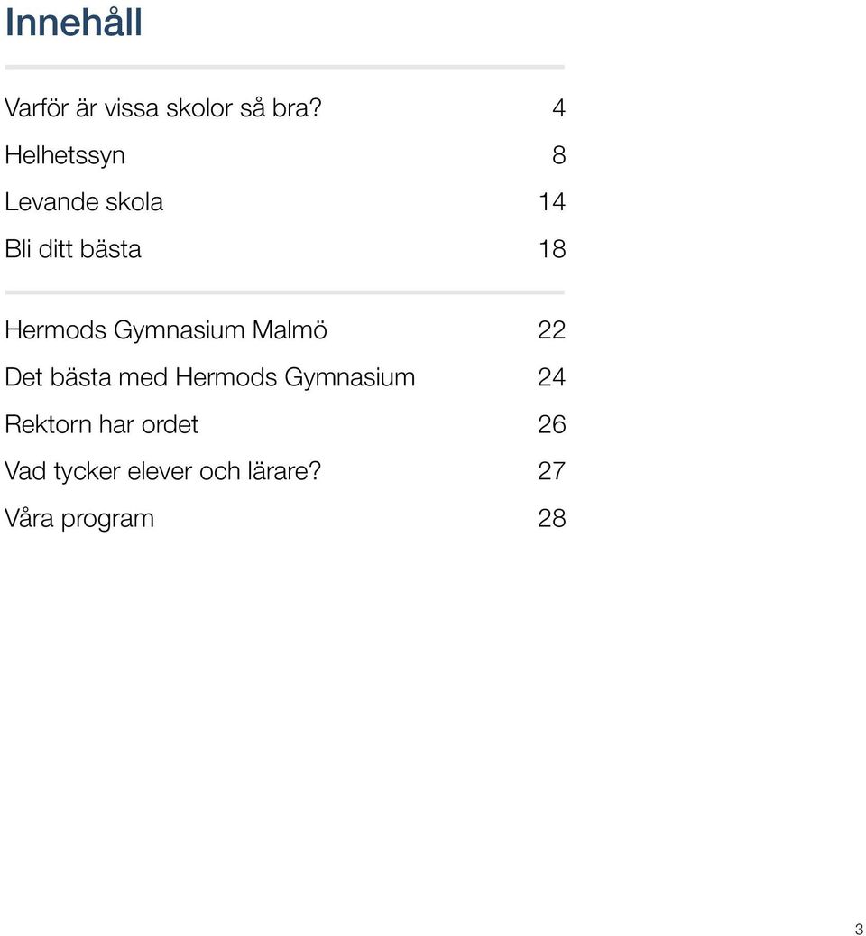 Hermods Gymnasium Malmö 22 Det bästa med Hermods