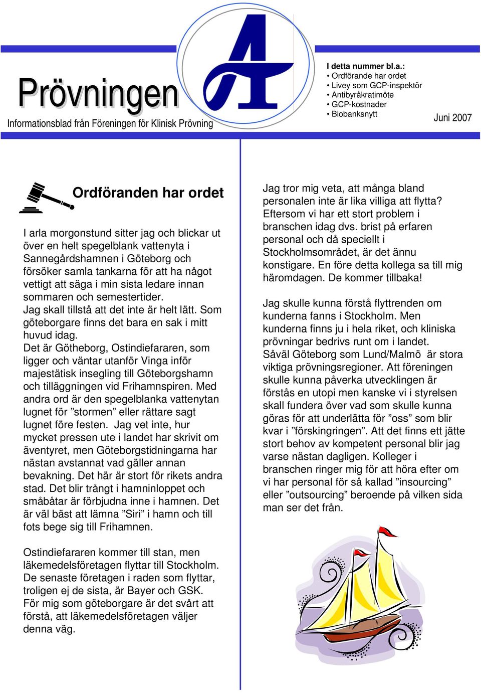 från Föreningen för Klinisk Prövning I detta 