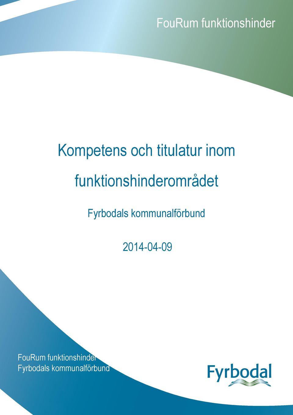 Fyrbodals kommunalförbund 2014-04-09