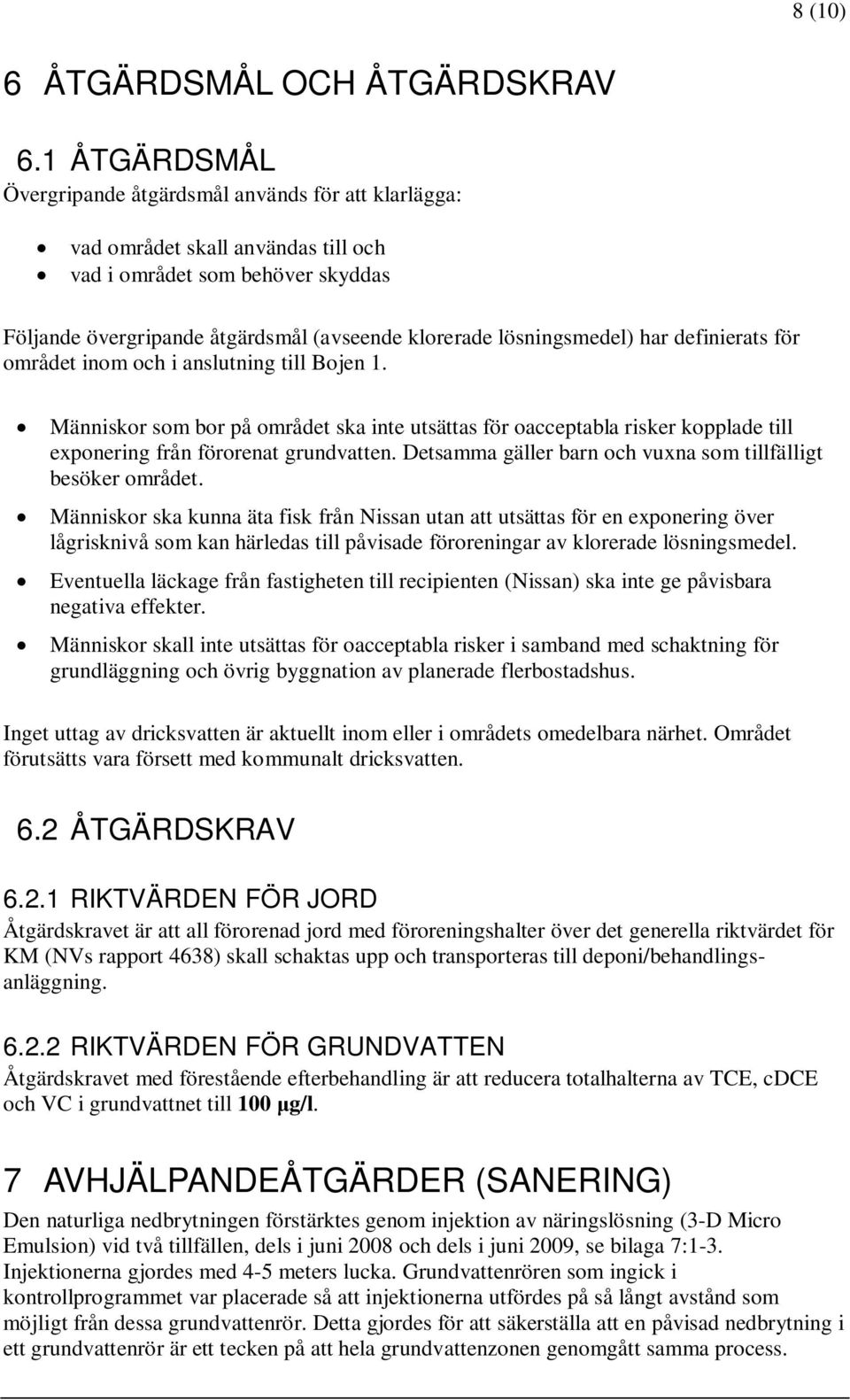 lösningsmedel) har definierats för området inom och i anslutning till Bojen 1.