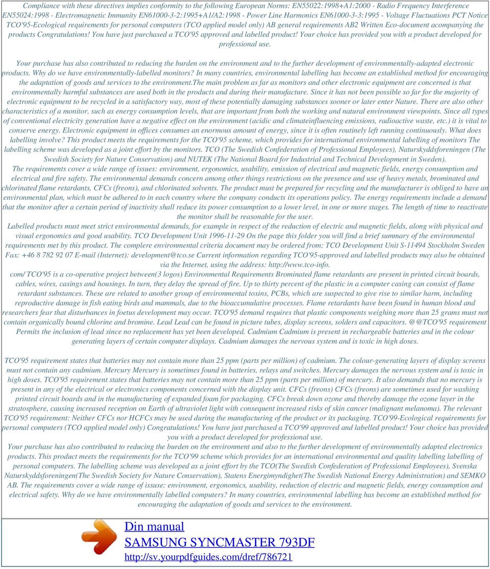 requirements AB2 Written Eco-document acompanying the products Congratulations! You have just purchased a TCO'95 approved and labelled product!