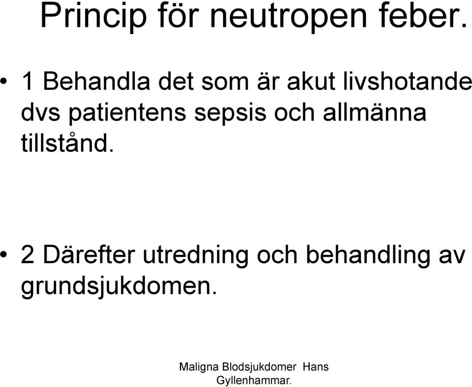 dvs patientens sepsis och allmänna
