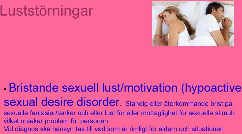 Ständig eller återkommande brist på sexuella fantasier/tankar och eller lust för