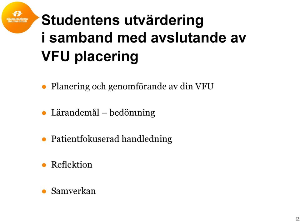 genomförande av din VFU Lärandemål