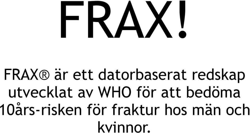 utvecklat av WHO för att