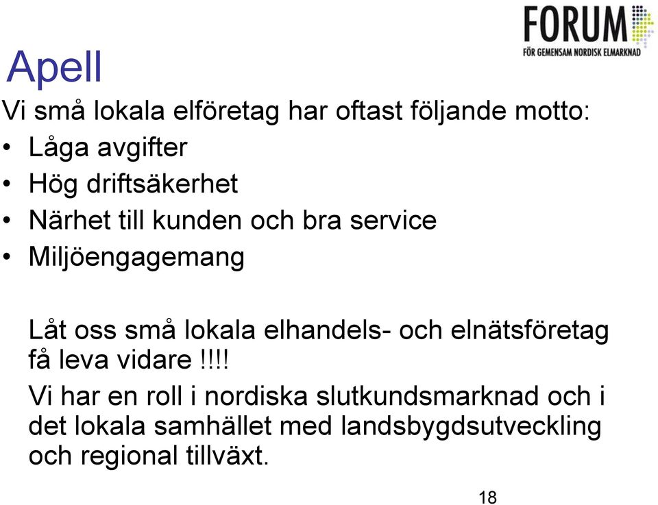 lokala elhandels- och elnätsföretag få leva vidare!