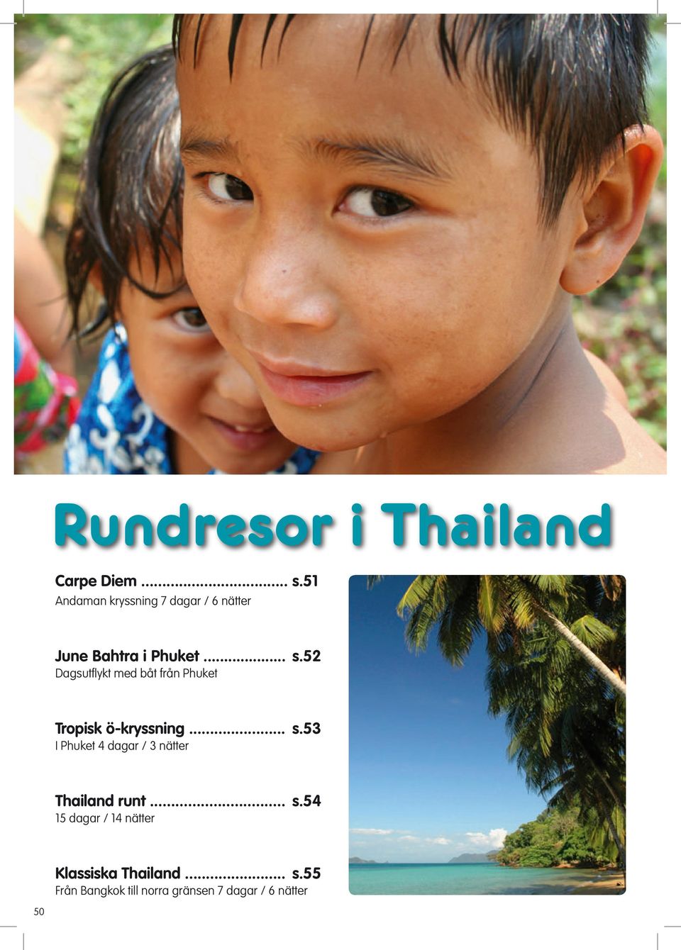 52 Dagsutflykt med båt från Phuket Tropisk ö-kryssning... s.