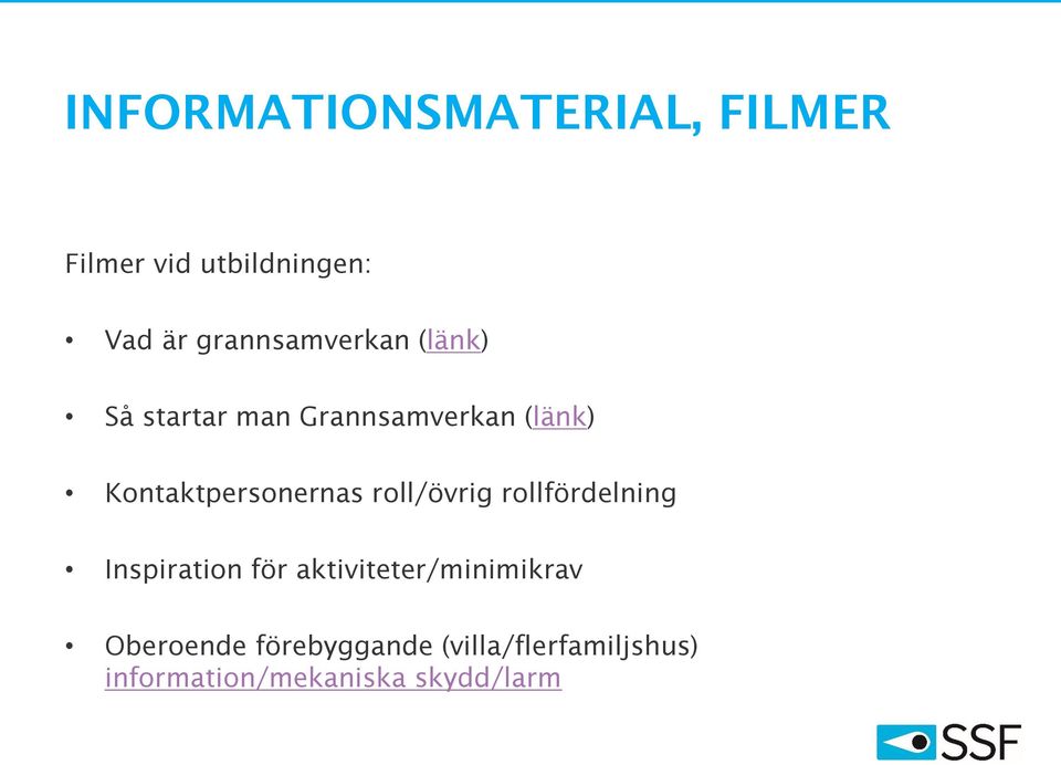 Kontaktpersonernas roll/övrig rollfördelning Inspiration för