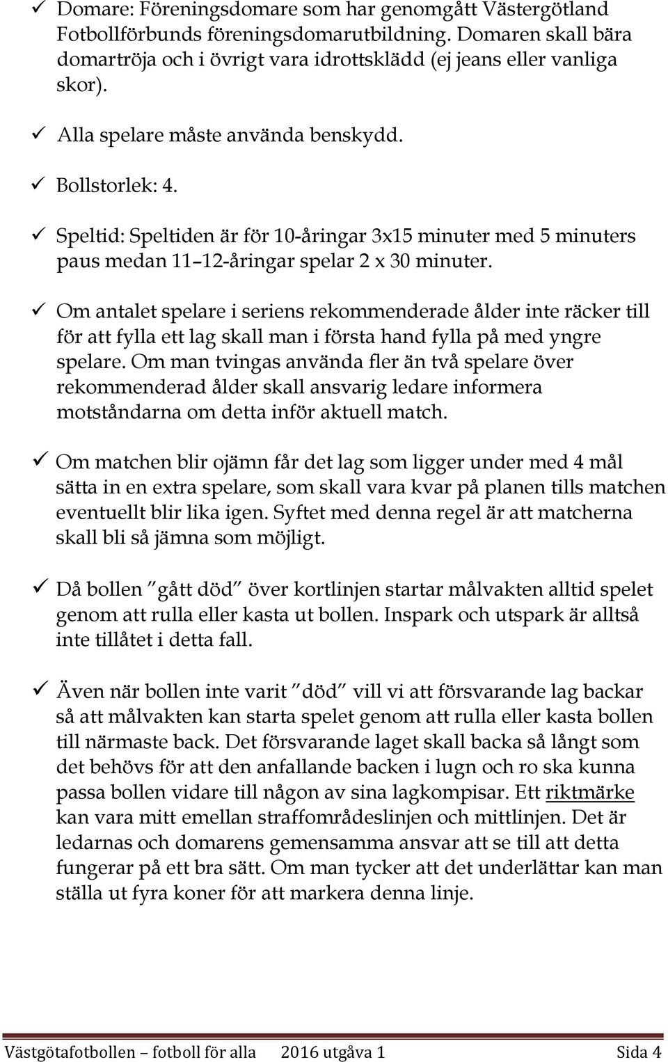 Barn- och ungdomsfotboll i Västergötland Så spelar vi 7-mannafotboll - PDF  Free Download