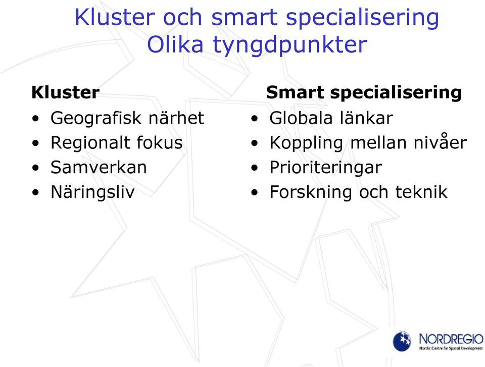 Näringsliv Smart specialisering Globala länkar