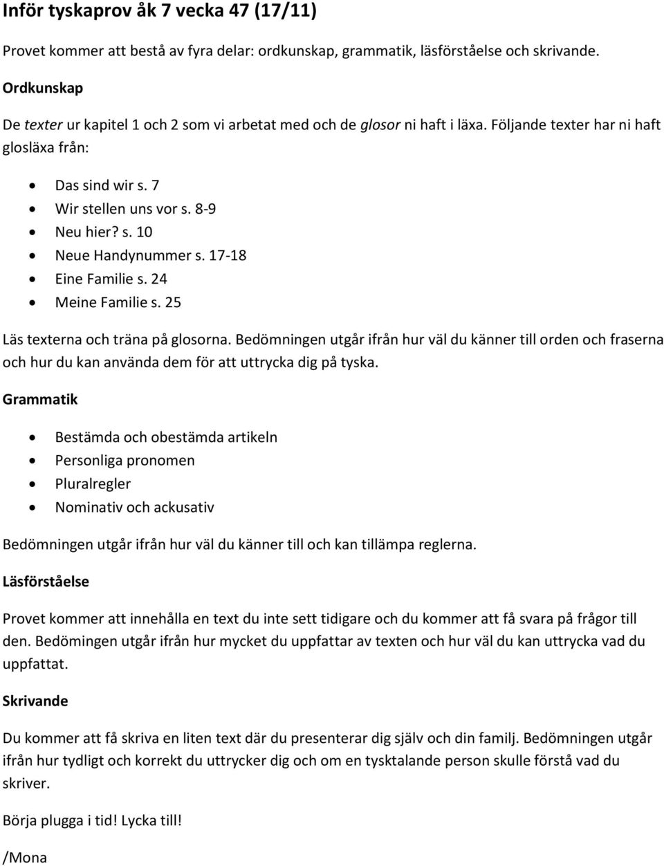 17-18 Eine Familie s. 24 Meine Familie s. 25 Läs texterna och träna på glosorna.