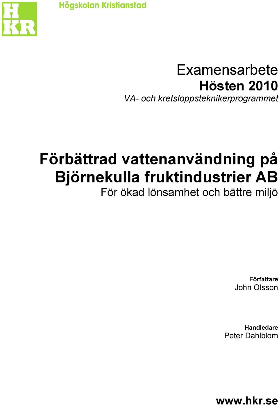 vattenanvändning på Björnekulla fruktindustrier AB För