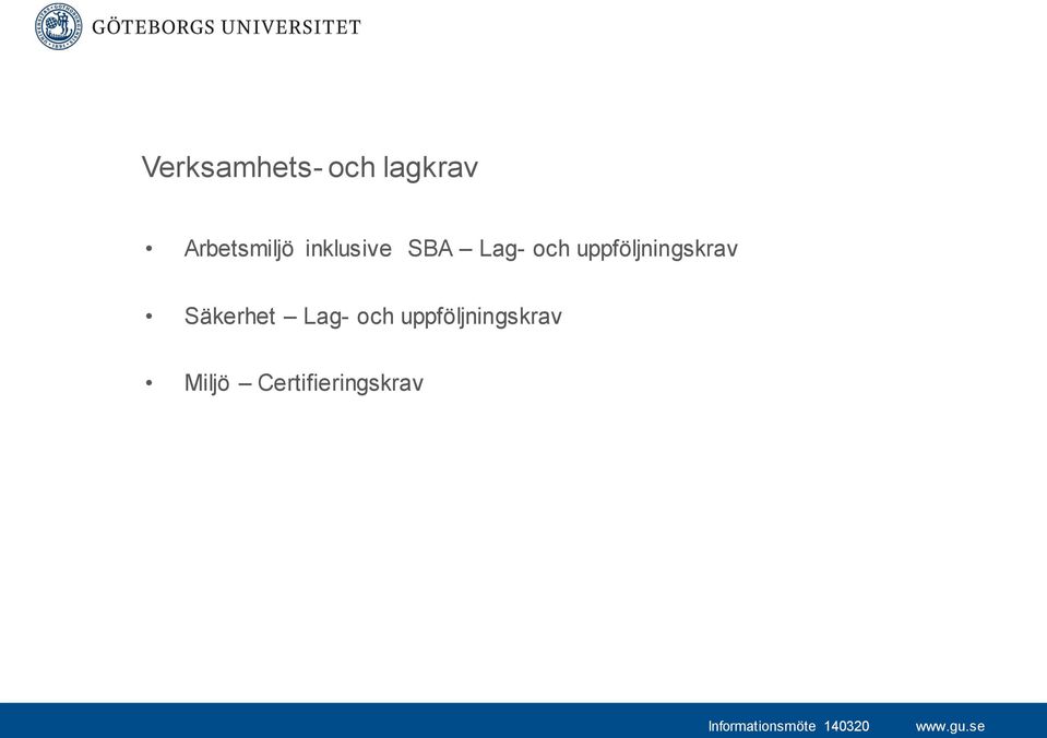 och uppföljningskrav Säkerhet