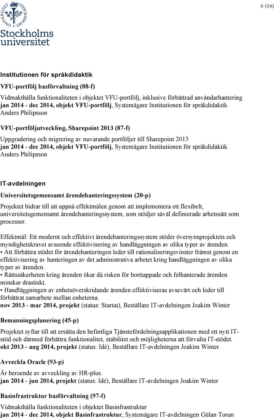 Aktuella centrala IT-satsningar vid Stockholms universitet - PDF ...