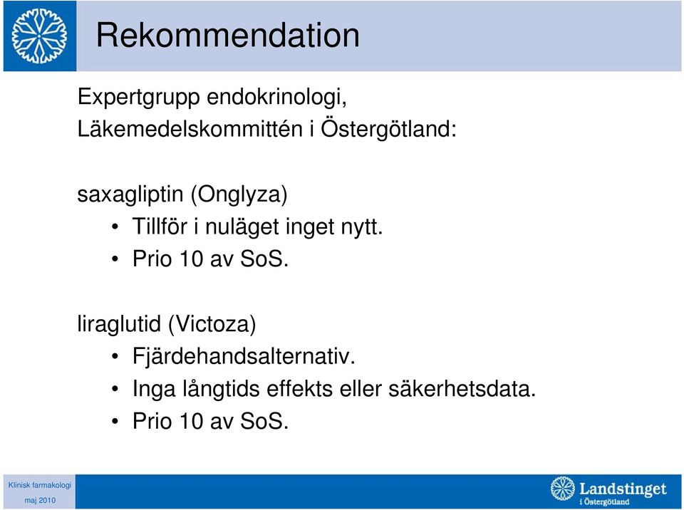 nytt. Prio 10 av SoS.