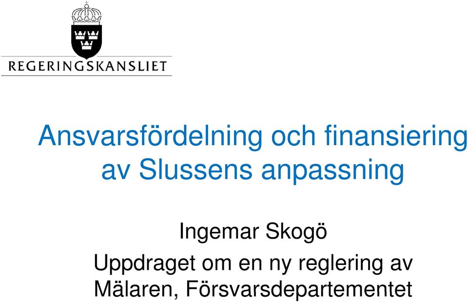 anpassning Ingemar Skogö