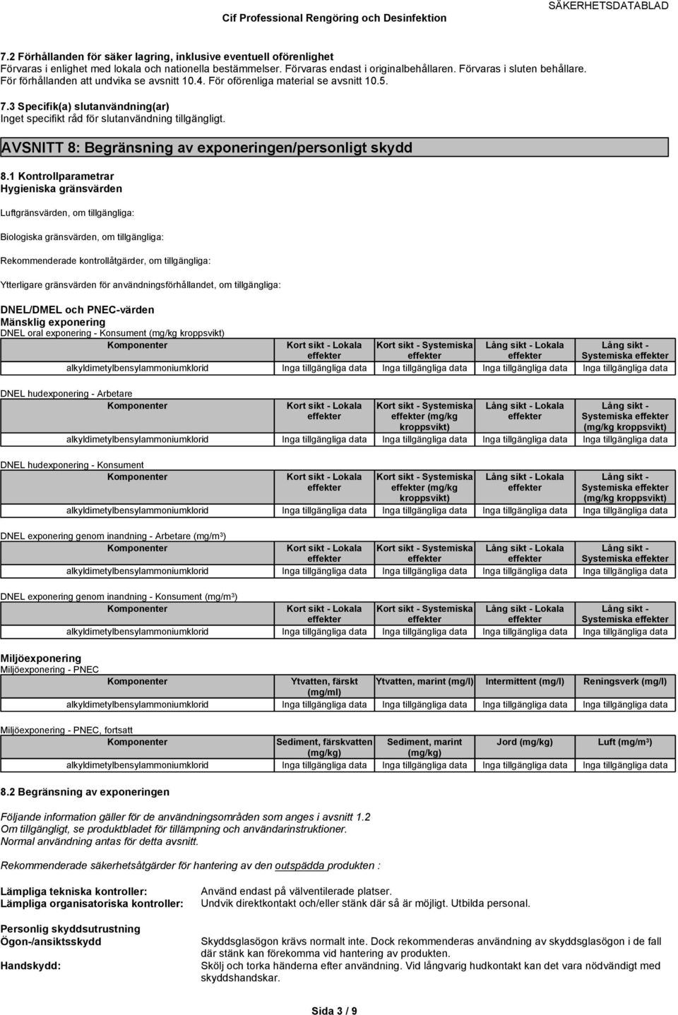 AVSNITT 8: Begränsning av exponeringen/personligt skydd 8.