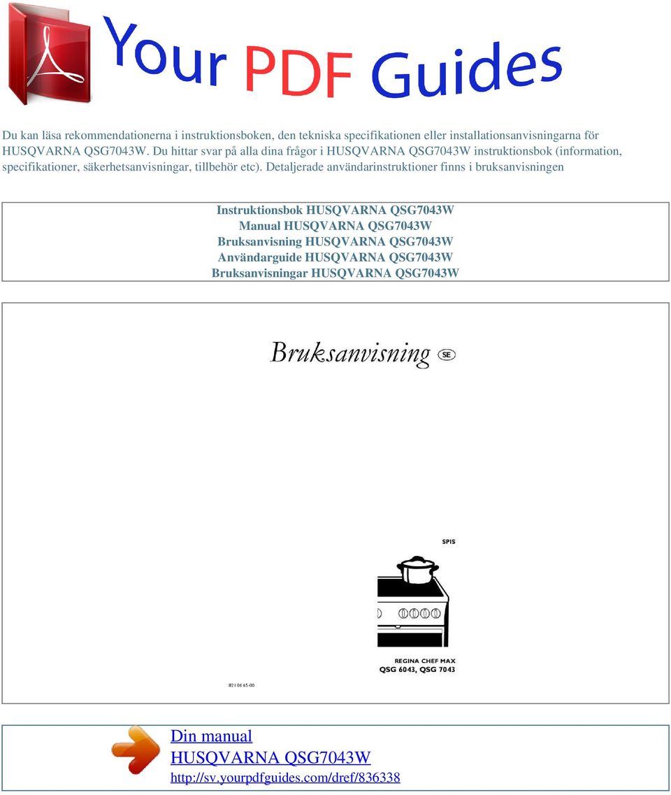 Du hittar svar på alla dina frågor i instruktionsbok (information, specifikationer,