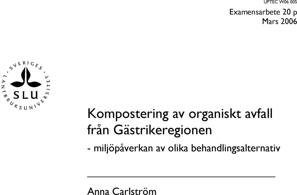 från Gästrikeregionen - miljöpåverkan