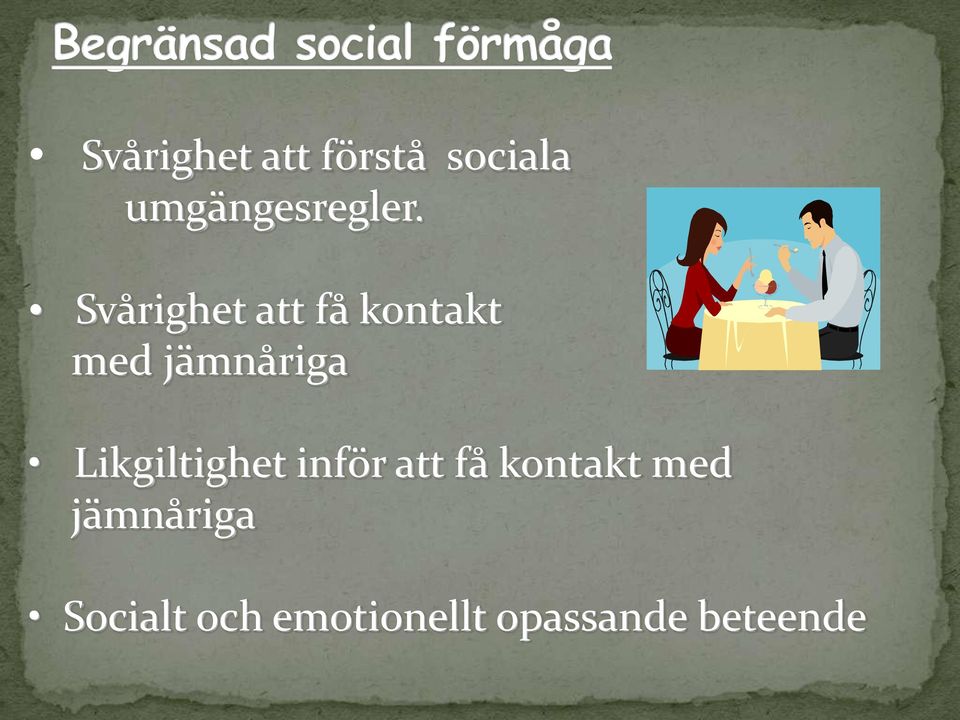 Likgiltighet inför att få kontakt med