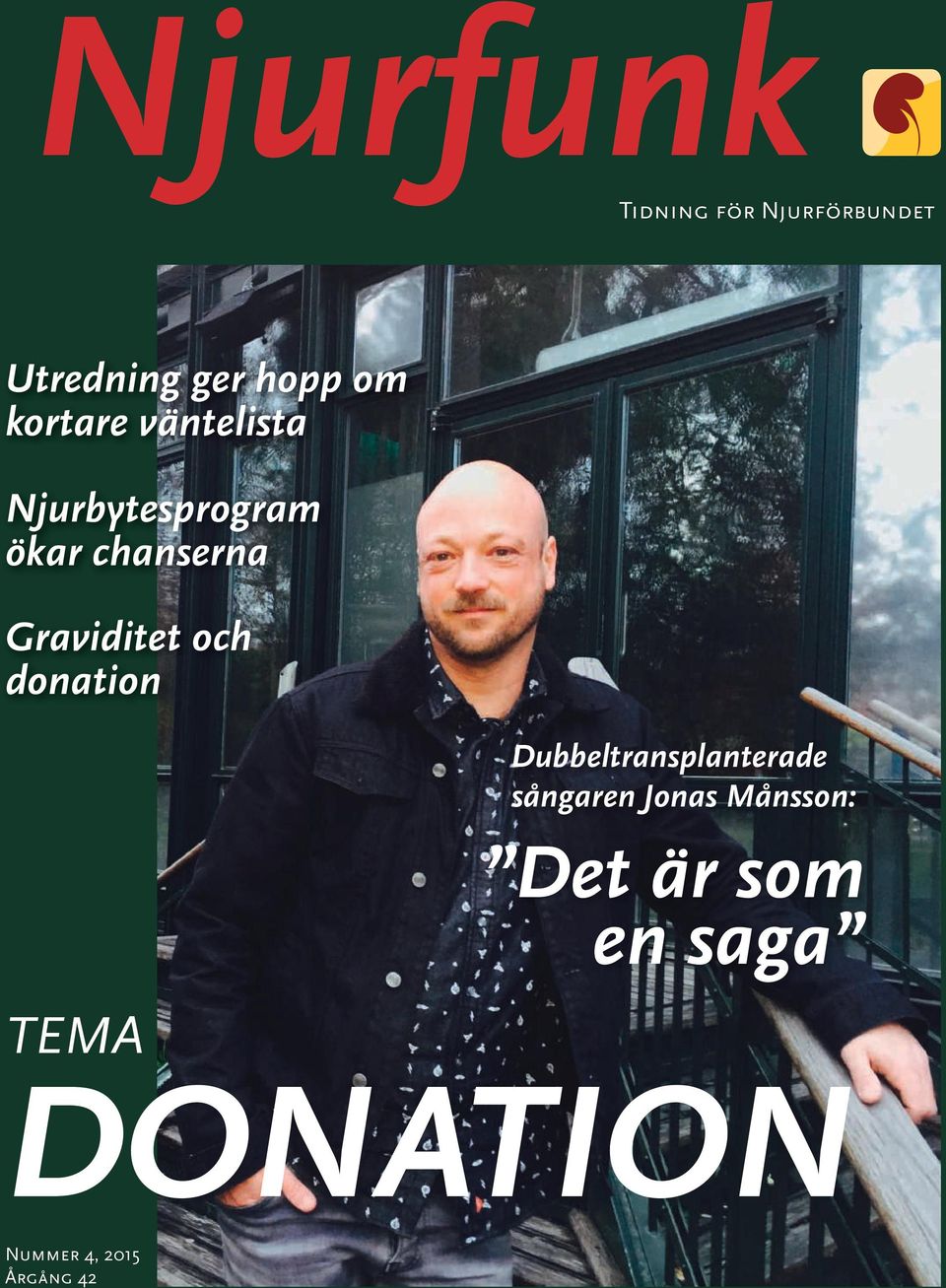 Graviditet och donation TEMA Dubbeltransplanterade