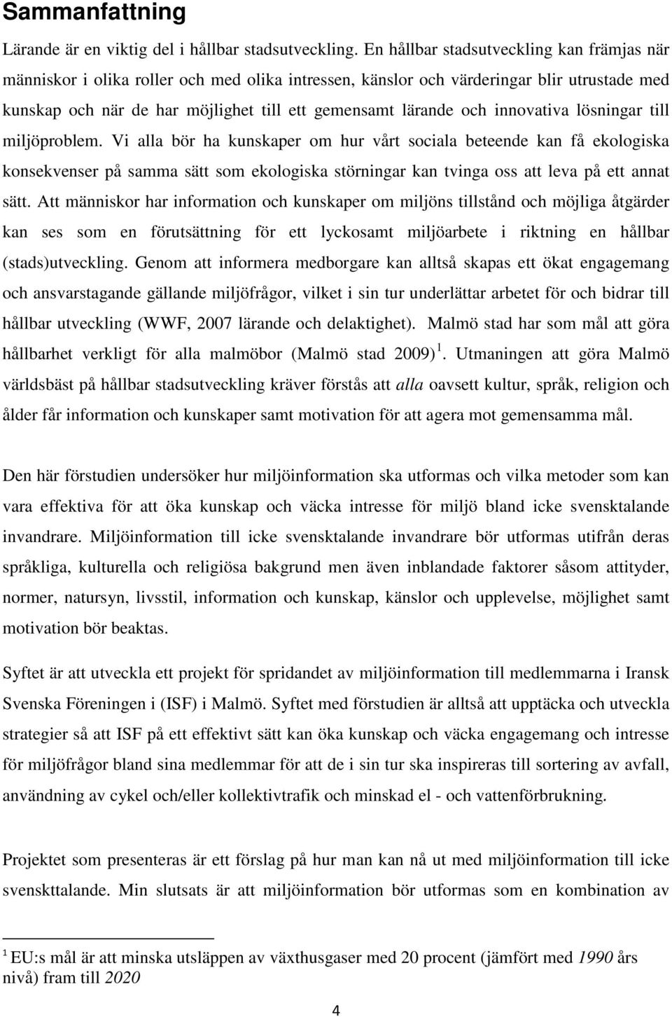 innovativa lösningar till miljöproblem.