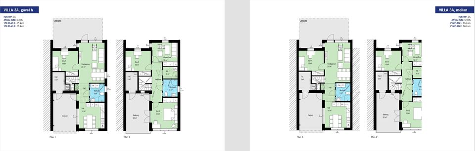 1 65 kvm Plan 2 66 kvm Frd 1 ov 1 ELC + EDIA 23 m 2 T Frd 2 ov 3 övre Allrum/ov Klk 4 m 2 L (T6h) Wc/dusch Frd 1 ov 1 ELC +