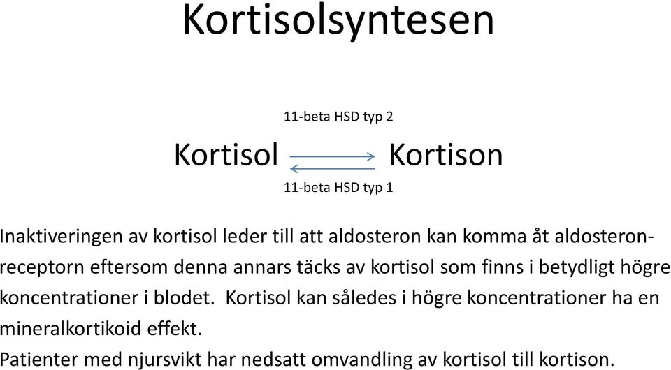 som finns i betydligt högre koncentrationer i blodet.