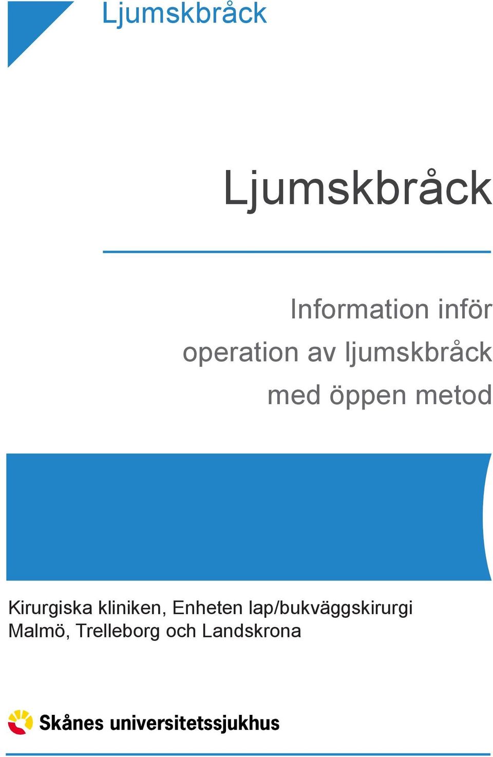 Kirurgiska kliniken, Enheten