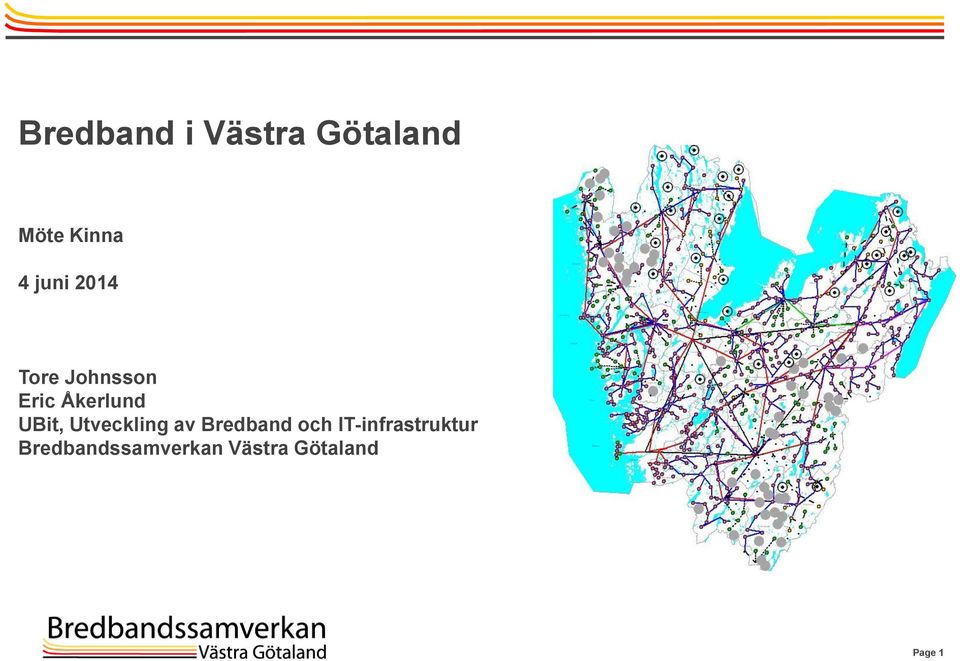 UBit, Utveckling av Bredband och